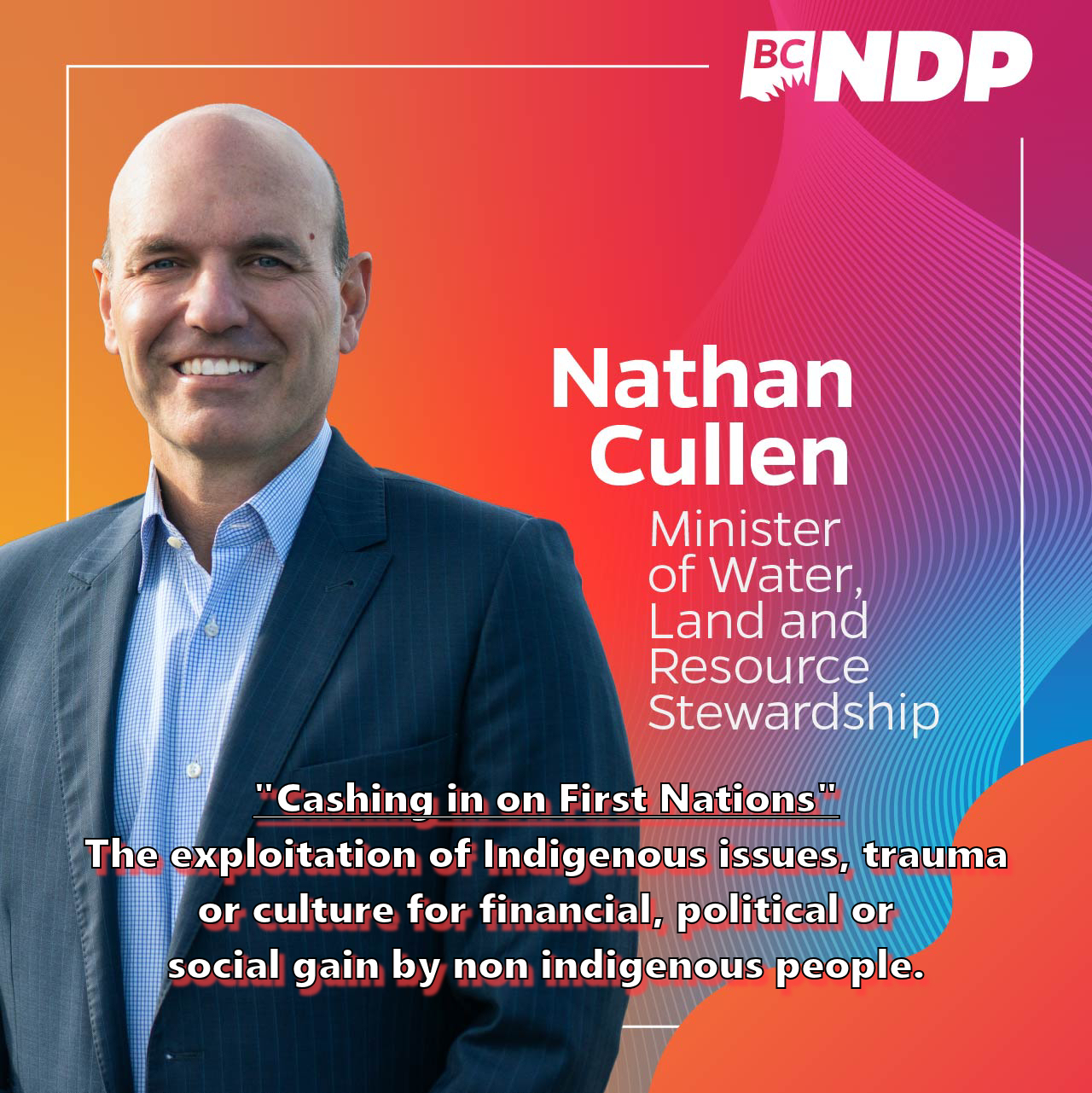 The Legacy of Nathan Cullen – Former Minister of Water, Land and Resource Stewardship and Minister Responsible for Fisheries