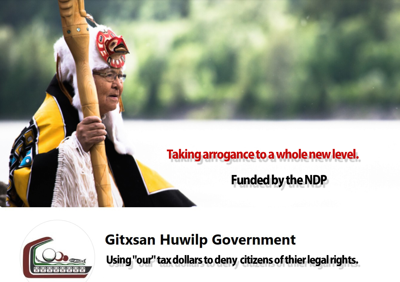 The arrogance of the Gitxsan Huwilp Government in collusion with David Eby and the NDP