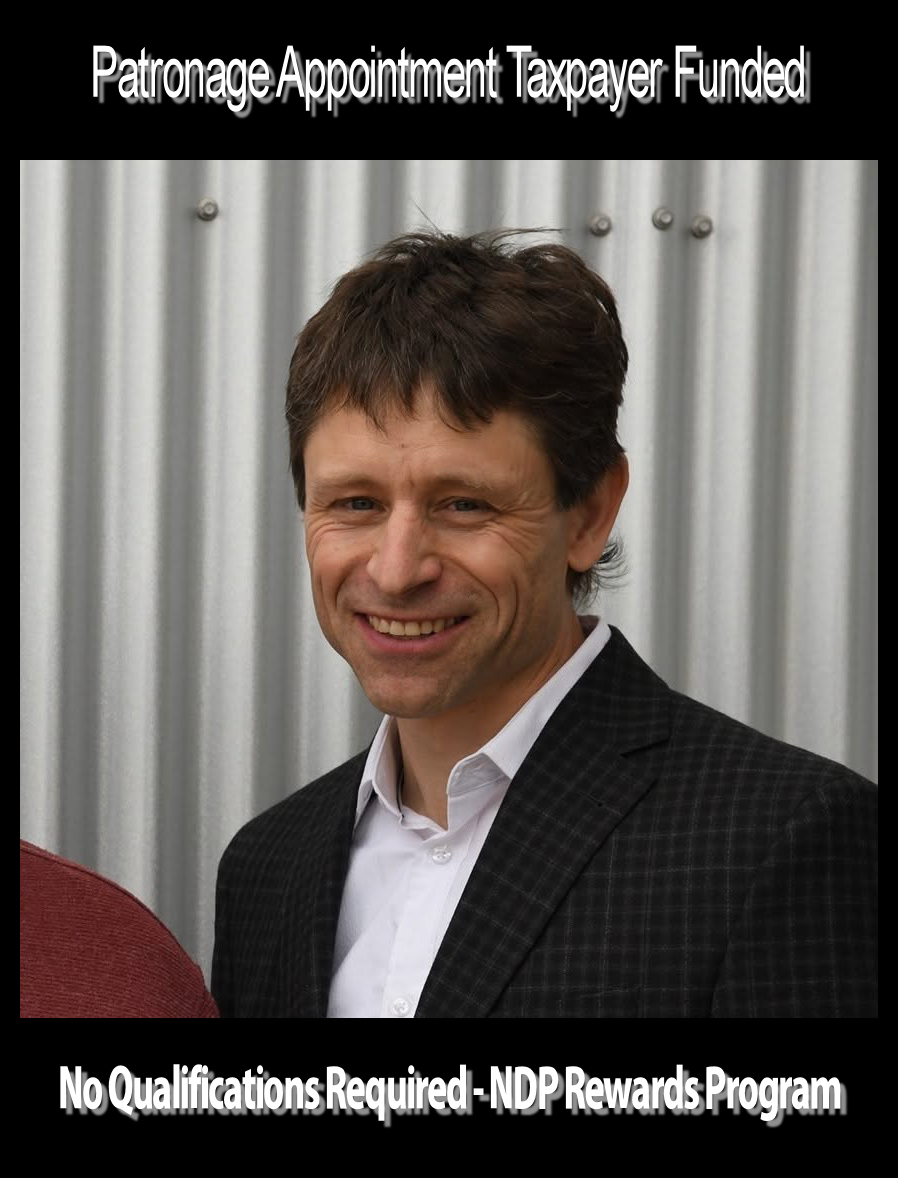 Greg Brown recipient of David Eby and the NDP’s Patronage Appointments