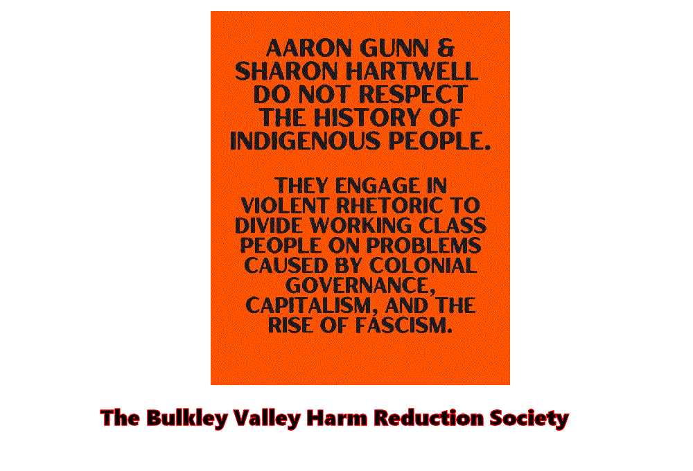 “Abolish” the Bulkley Valley Harm Reduction Society