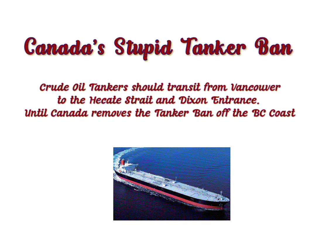 Crude Oil Tankers should transit from Vancouver through the Hecate Strait and Dixon Entrance